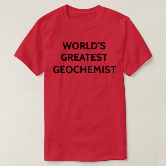 Welldx27er Bester Geochemiker T-Shirt (Design vorne)