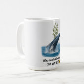 Wellen, Geld machen - Whale Power Poster Kaffeetasse (Vorderseite Links)