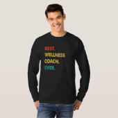 Wellness Coach Retro Best Wellness Coach Ever T-Shirt (Vorne ganz)
