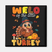 Welo Of The Little Turkey Thanksgiving Baby Shower Magnet (Vorne)