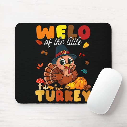 Welo Of The Little Turkey Thanksgiving Baby Shower Mousepad (Mit Mouse)