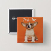 Welpe Hund ich bin ganz Ohr, Niedlich Meme Button (Vorne & Hinten)