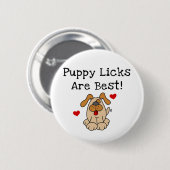 Welpe Licks sind beste T-Shirts und Geschenke Button (Vorne & Hinten)