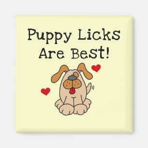 Welpe Licks sind beste T-Shirts und Geschenke Magnet