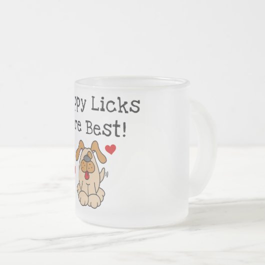 Welpe Licks sind beste T-Shirts und Geschenke Mattglastasse (VorderseiteRechts)