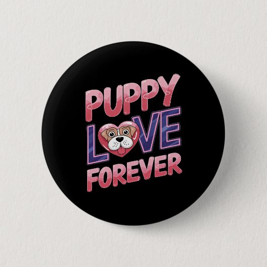 Welpe Liebe Forever Dog Button (Vorderseite)