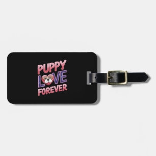 Welpe Liebe Forever Dog Gepäckanhänger