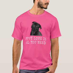 Welpe Liebe ist alles, was Sie brauchen lustige Hu T-Shirt