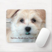 Welpe - putzten Sie Ihre Zähne heute? Mousepad (Mit Mouse)