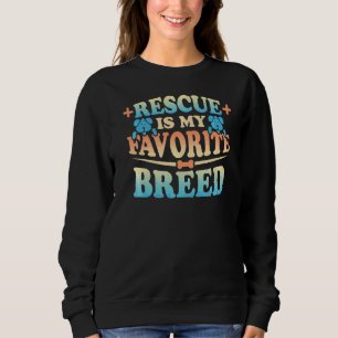 Welpe Rescue Favorite Rasse Rettete eine Hunde-Ado Sweatshirt