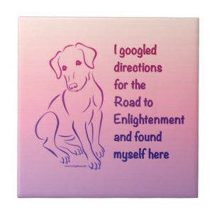 Welpe Straße zur Erleuchtung Fliese