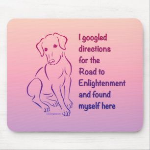 Welpe Straße zur Erleuchtung Mousepad
