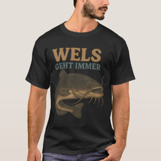 Wels funktioniert immer – Retro Angler Design T-Shirt