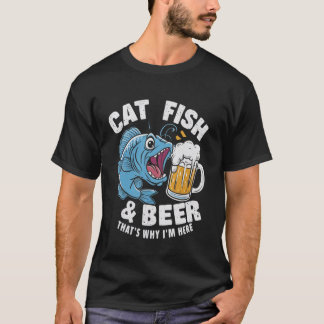 Welsangeln Wels & Bier Deshalb Bin Ich Hier T-Shirt