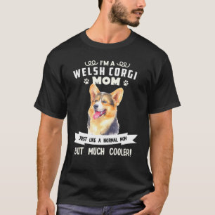 Welsh Corgi Hund Niedlich nur normale Mama, aber v T-Shirt