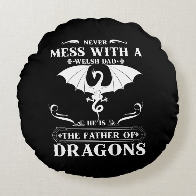 Welsh Dad He is the Father Of Dragons Ohrs Rundes Kissen (Vorderseite)