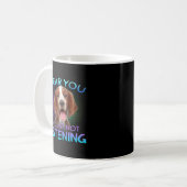 Welsh Springer Spaniel Ich höre, du hörst nicht zu Kaffeetasse (Vorderseite Links)