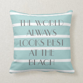 Welt betrachtet immer dem STRAND, aquamarine Kissen
