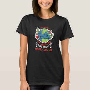 Welt dreht sich um meine Maine Coon Katzen Natur T-Shirt