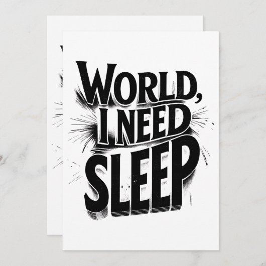 Welt, ich brauche Schlafen Funny Typografy Design Einladung (Vorne/Hinten)