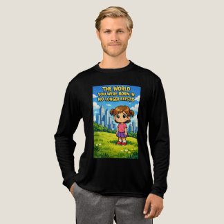 Welt, in der du geboren wurdest, existiert nicht m Tri-Blend shirt
