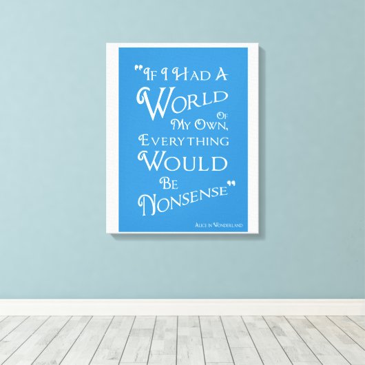 Welt meiner eigenen - Alice Canvas Print Leinwanddruck (Insitu (Holzboden))