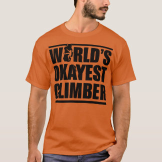 WELT OKAYEST CLIMBER 1 T-Shirt