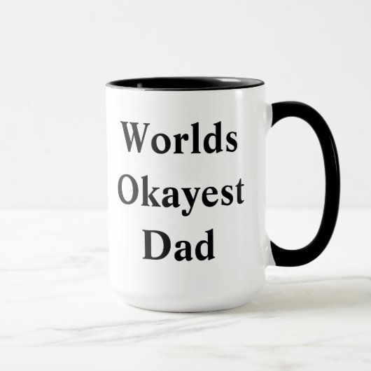 Welt"Okayest" Vater Tasse (Rechts)