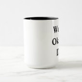 Welt"Okayest" Vater Tasse (Zentrum)