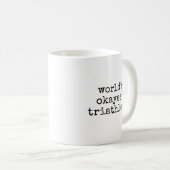 Welt Okayester Triathlet Lustiger Triathlon Kaffeetasse (VorderseiteRechts)