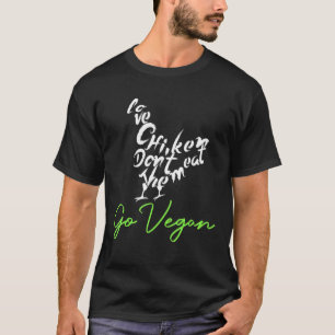 Welt Vegetarischer Tag Zitat Liebe Chiken Vegetari T-Shirt