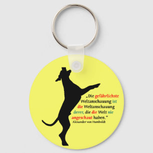 Weltanschauung Dogge Schlüsselanhänger