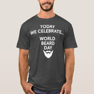 Weltbarentag heute feiern wir den Weltbarentag T-Shirt