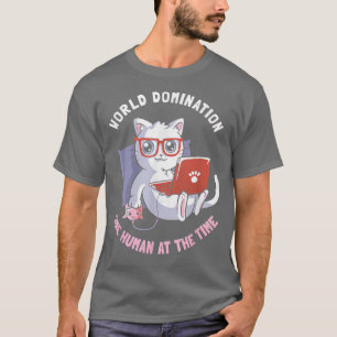 Weltbeherrschung eines Menschen zur Zeit lustige K T-Shirt