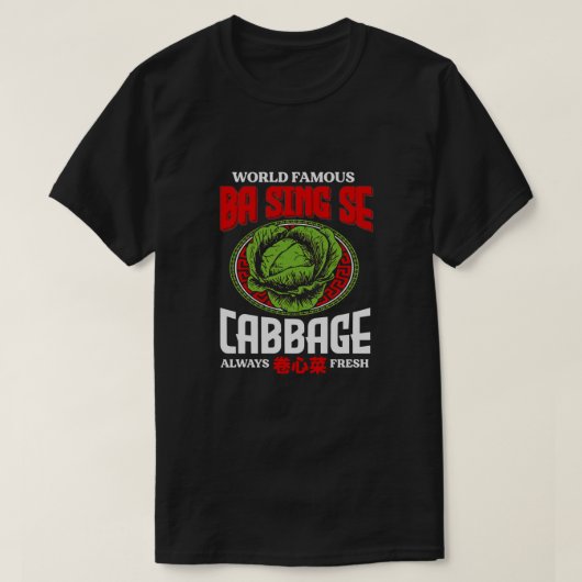 Weltberühmtes Ba Sing Se Cabbage Immer frisches Ge T-Shirt (Design vorne)