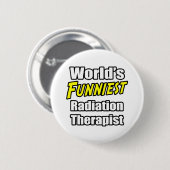 Weltberühmteste Strahlentherapeutin Button (Vorne & Hinten)
