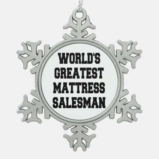 Weltbest Matress Salesman Schneeflocken Zinn-Ornament (Vorderseite)