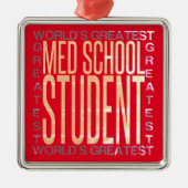 Weltbest Med School Student Ornament Aus Metall (Vorne)