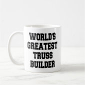 Weltbest Truss Builder Kaffeetasse (Links)