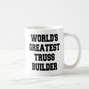Weltbest Truss Builder Kaffeetasse
