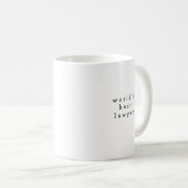 Weltbeste Anwaltskanzlei - Funny-Tippfehler Kaffeetasse (VorderseiteRechts)