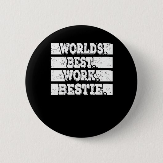 Weltbeste Arbeit - emotionale Unterstützung für Mi Button (Vorderseite)