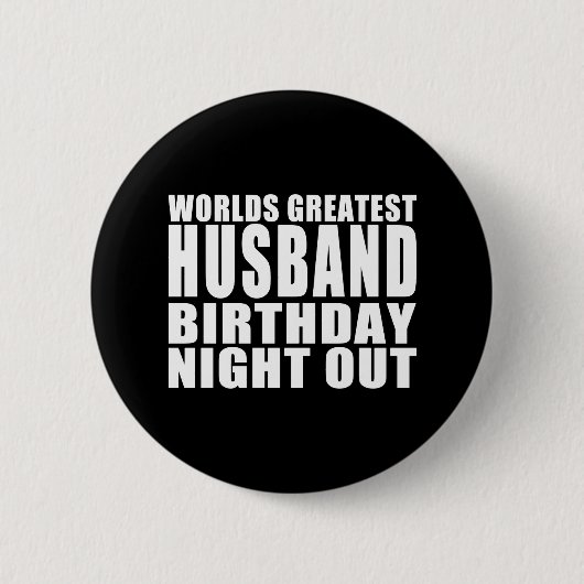 Weltbeste Ehemann-Geburtstags-Nacht heraus Button (Vorderseite)