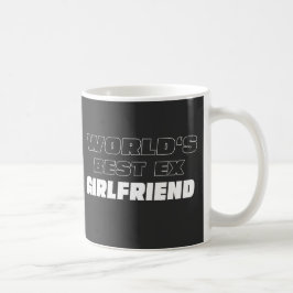 Weltbeste Ex-Freundin - Funny-Sprichwort - Geschen Kaffeetasse