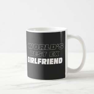 Weltbeste Ex-Freundin - Funny-Sprichwort - Geschen Kaffeetasse
