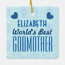 Weltbeste GODMOTHER mit Herz A034 Keramikornament