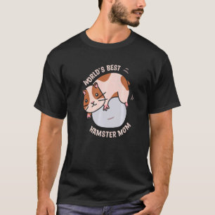 Weltbeste Hamster-Mama Niedlich Hamsters Tier T-Shirt