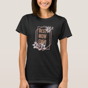 Weltbeste Mama der besten Mama je Muttertag T-Shirt
