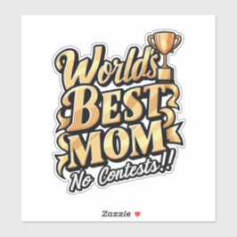 weltbeste mutter ohne konkurrenz aufkleber