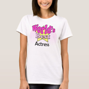 Weltbeste Schauspielerin T-Shirt